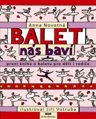 Balet nás baví - první kniha o baletu pro děti i rodiče