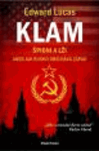 Klam - špioni a lži - aneb jak Rusko obelhává Západ