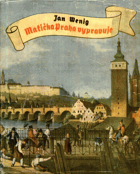 Matička Praha vypravuje - putování starou Prahou