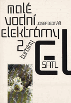 Malé vodní elektrárny 2 Turbíny Vodní hospodářství