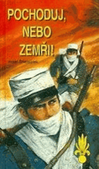 Pochoduj nebo zemři!