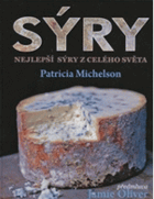 Sýry - nejlepší ručně vyráběné sýry na světě - putování po celém světě za chutěmi ...