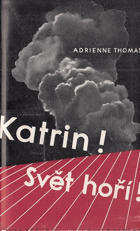 Katrin! Svět hoří!