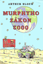 Murphyho zákon 2000 - co se ještě může pokazit ve 21. století!