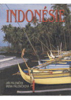 Indonésie - země, kterou máme rádi
