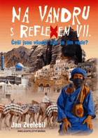Na vandru s Reflexem VII - Češi jsou všude! Jak se jim vede?