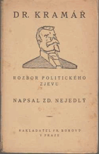 Dr. Kramář - rozbor politického zjevu