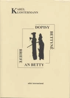 Dopisy Betyně. Briefe an Betty