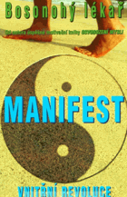 Manifest - vnitřní revoluce - jak bez velké námahy získat vše, co chceme