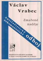 Antifašistický odboj - zmařené naděje