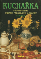 Kuchařka Připravujeme snídaně, přesnídávky a svačiny