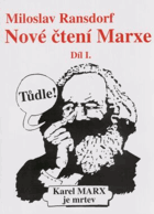 Nové čtení Marxe I PODPIS AUTORA!!