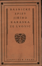 Básnické spisy Jiřího Karáska ze Lvovic