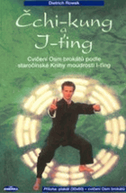 Čchi-kung a I-ťing - cvičení Osm brokátů podle staročínské knihy moudrosti I-ťing