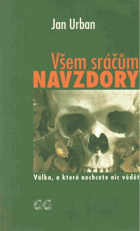 Všem sráčům navzdory - válka, o které nechcete nic vědět