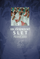 XIII. všesokolský slet Praha 2000