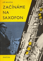 Začínáme na saxofon-pěkný A4 sešit!!
