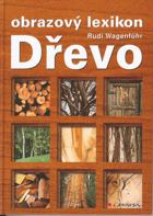 Dřevo - obrazový lexikon