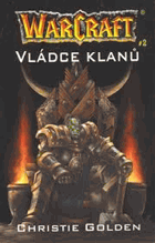 WarCraft. 2, Vládce klanů
