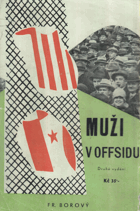 Muži v offsidu. Ze života klubových přívrženců