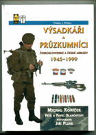 Výsadkáři a průzkumníci československé a české armády 1945-1999