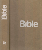 BIBLE - překlad 21. století
