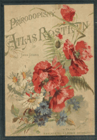 Atlas rostlin I - II. 80 tabulí barvotiskových, na kterých jest vyobrazeno 459 druhů rostlin u ...