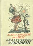 Vzkříšení - roč. 17. Noviny sokolské mládeže NEORIGINÁLNÍ VAZBA!