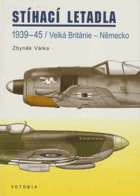 Stíhací letadla 1939-45 - Velká Británie - Německo