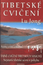 Lu Jong Tibetské cvičení učení o pohybu od mnichů z hor k léčení těla i ducha - překlad ...