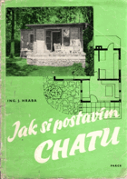 Jak si postavím chatu