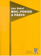 Moc, peníze a právo - esej o společnosti a jejích institucích