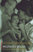 Možnost volby BEZ OB Kde mohu přivést své děťátko na svět