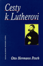 Cesty k Lutherovi Luther DECENTNĚ ZATRHÁVÁNO FIXOU MARTIN