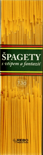 Špagety - s vtipem a fantazií