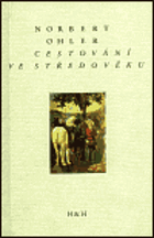 Cestování ve středověku Středověk