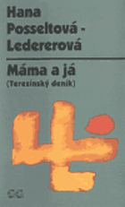 Máma a já(terezínský deník)