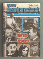 Osudy českých zrádců 1915-1989. Od 1. světové války až po sametový listopad