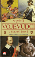 Největší vojevůdci v české historii
