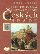 Ilustrovaná encyklopedie českých hradů