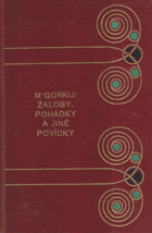 Žaloby, pohádky a jiné povídky