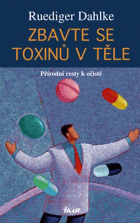 Zbavte se toxinů v těle - přírodní cesty k očistě