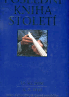 Poslední kniha století - 10.10.2000 - X.X.MM - jeden den v životě České republiky = The last ...