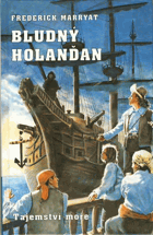 2SVAZKY Bludný Holanďan I - II (Tajemství moře + Navždy zmizelá loď)