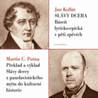 Slávy dcera - báseň lyricko-epická v pěti zpěvích - Překlad a výklad Slávy dcery z ...