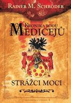 Kronika rodu Medicejů, Strážci moci