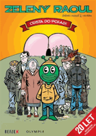 Zelený Raoul - Cesta do pozadí