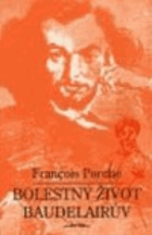 Bolestný život Baudelairův