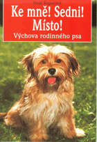 Ke mně! Sedni! Místo! - výchova rodinného psa