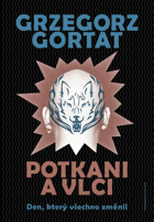 Potkani a vlci - den, který všechno změnil